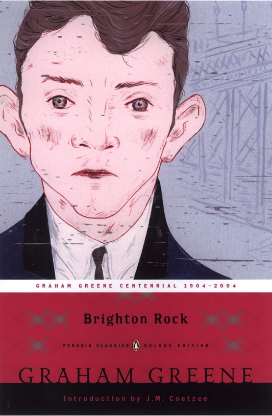 Brighton Rock (Penguin Classics Deluxe Edition) - 2695