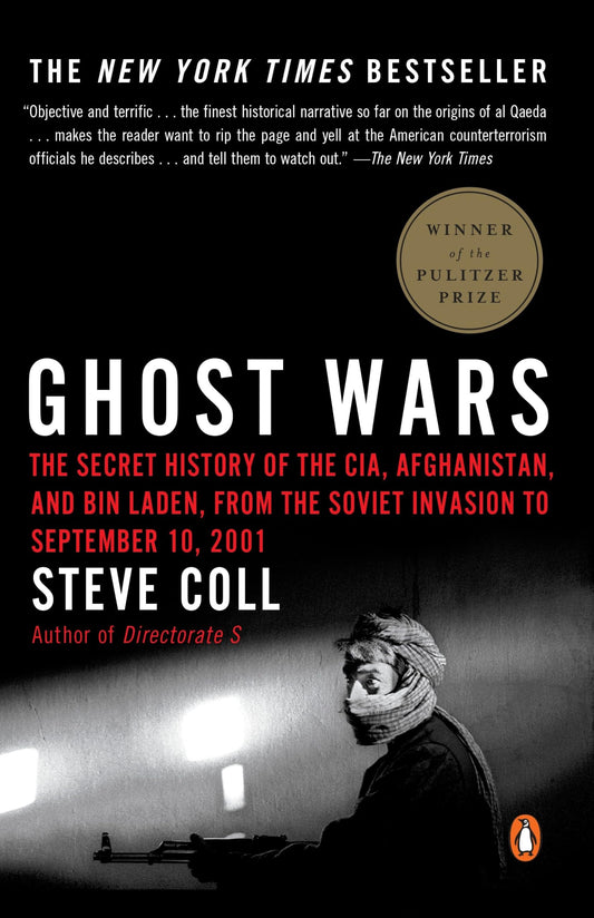 Ghost Wars: The Secret History of the CIA, Afghanistan, and Bin Laden, from the Soviet Invasion to September 10, 2001 - 8315