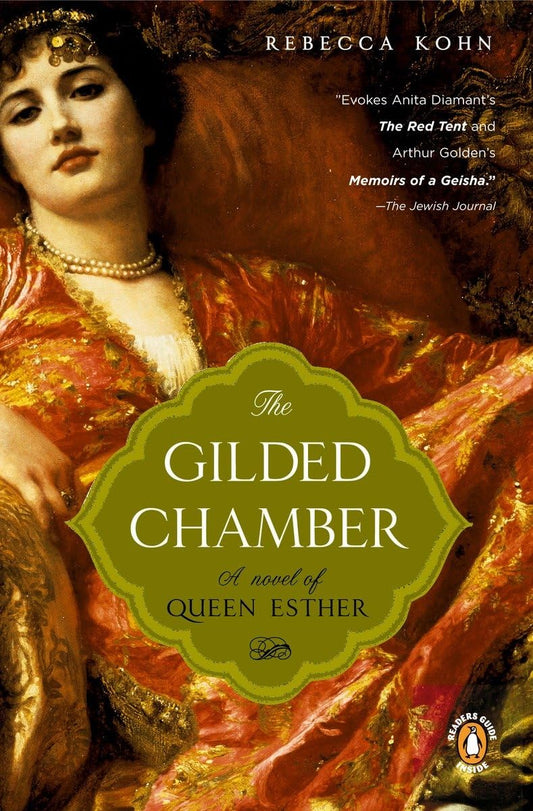 The Gilded Chamber: A Novel of Queen Esther - 2726