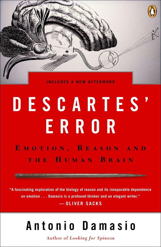 Descartes' Error: Emotion, Reason, and the Human Brain - 8044