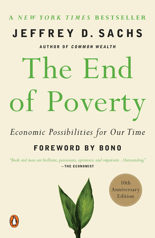 THE END OF POVERTY: ECONOMIC POS