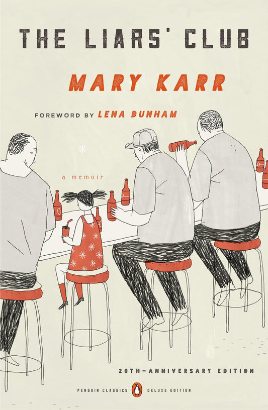 The Liars' Club: A Memoir (Penguin Classics Deluxe Edition) - 870