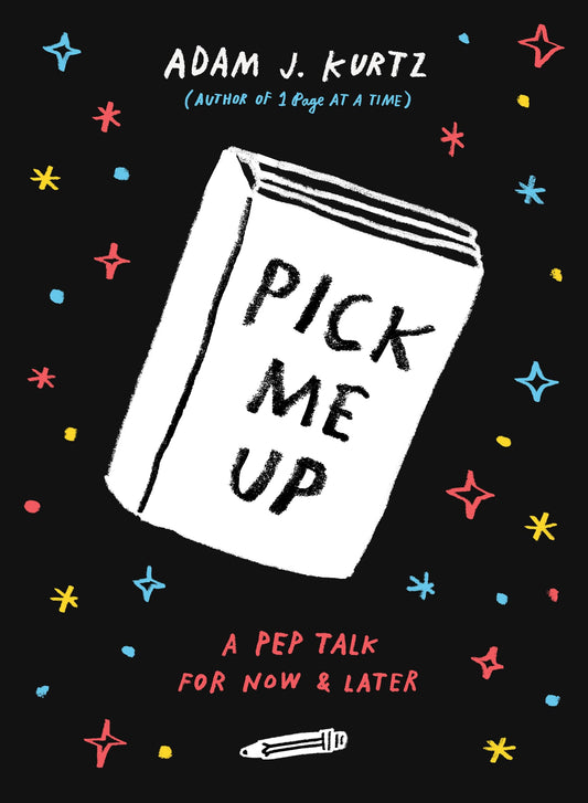Pick Me Up: A Pep Talk for Now and Later - 2761