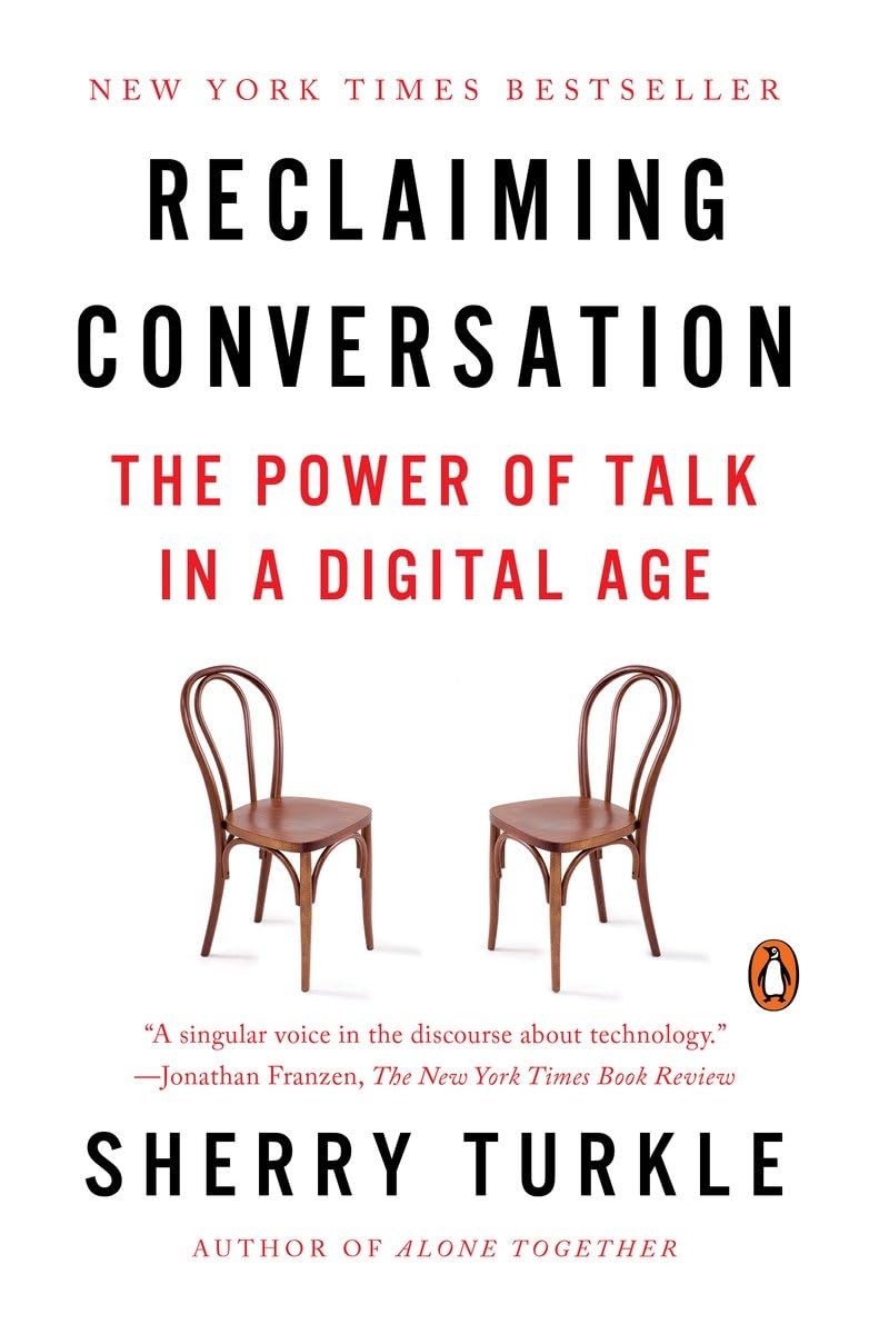 Reclaiming Conversation: The Power of Talk in a Digital Age - 7929