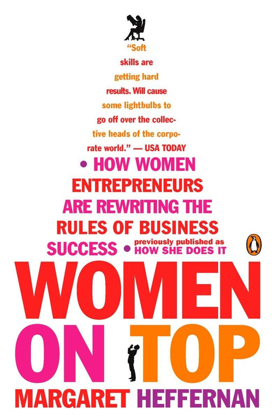 Women on Top: How Women Entrepreneurs Are Rewriting the Rules of Business Success - 3509