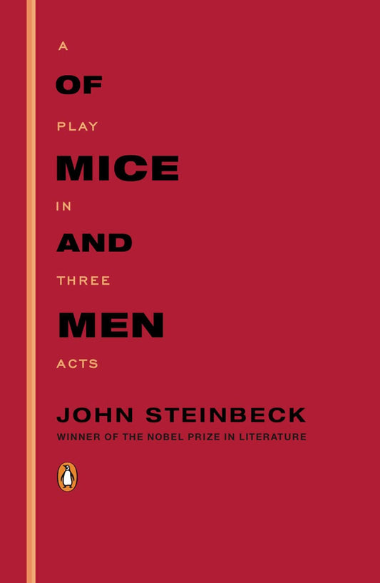 Of Mice and Men: A Play in Three Acts - 6367