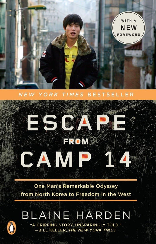 Escape from Camp 14: One Man's Remarkable Odyssey from North Korea to Freedom in the West - 8272
