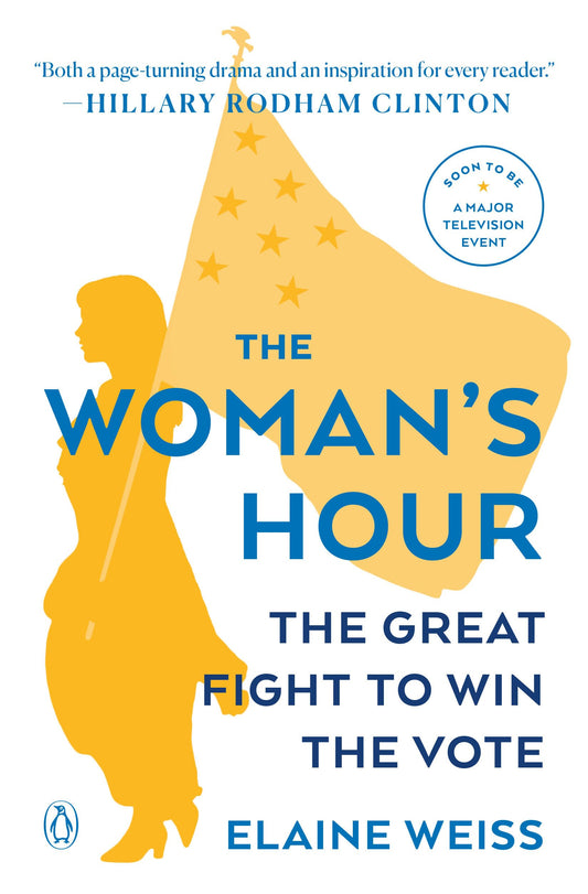 The Woman's Hour: The Great Fight to Win the Vote - 1144