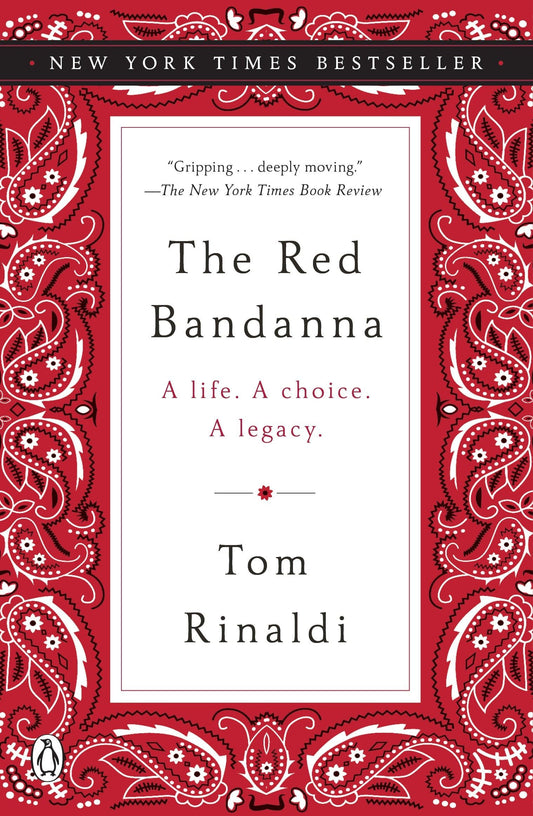 The Red Bandanna: A Life. A Choice. A Legacy. - 7664