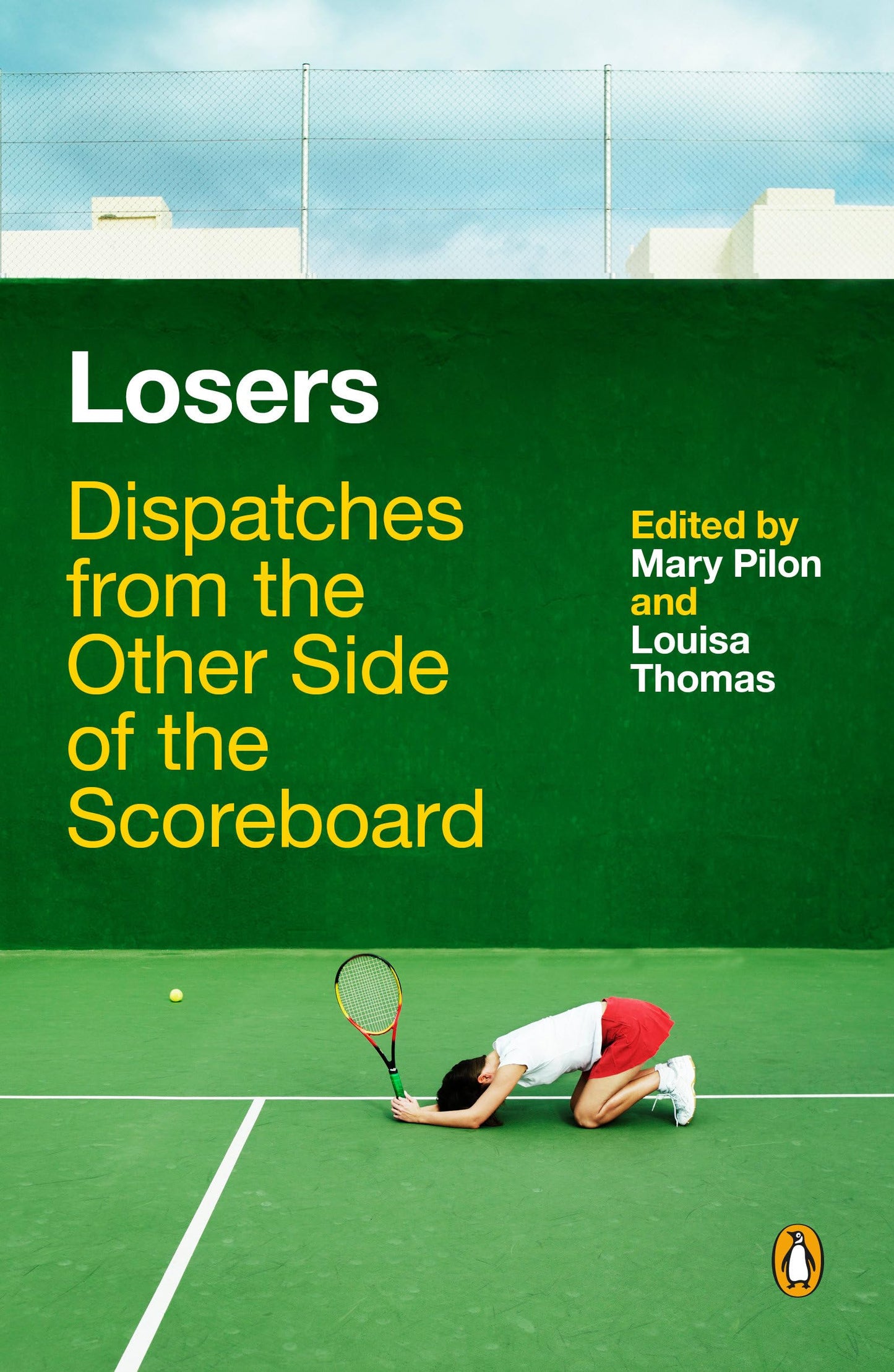 Losers: Dispatches from the Other Side of the Scoreboard - 5851