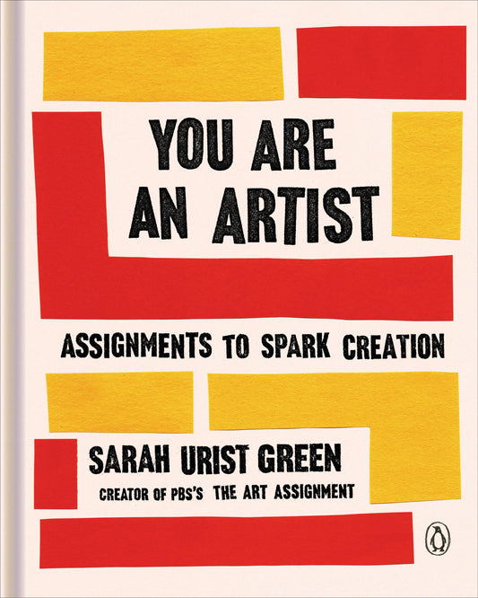 You Are an Artist: Assignments to Spark Creation - 92