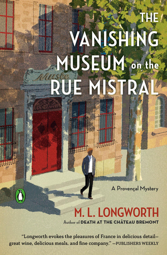 The Vanishing Museum on the Rue Mistral (A Provençal Mystery) - 4450