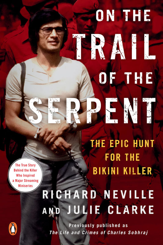 On the Trail of the Serpent: The Epic Hunt for the Bikini Killer - 4066