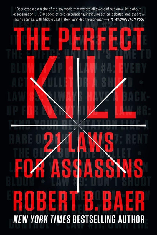 The Perfect Kill: 21 Laws for Assassins - 9624