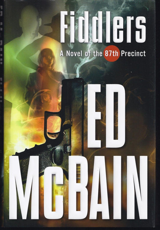Fiddlers: A Novel Of The 87th Precinct (87th Precinct Mysteries)