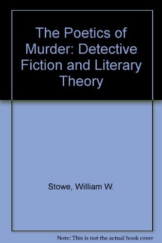The Poetics of Murder: Detective Fiction and Literary Theory