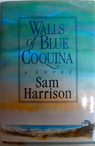 The Walls of Blue Coquina