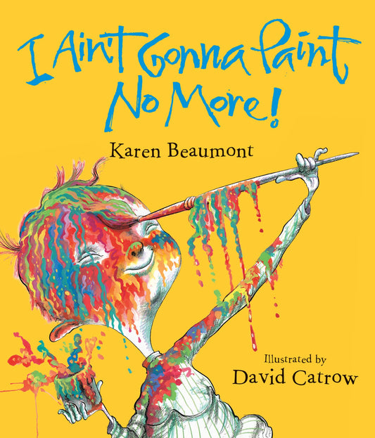 I Ain't Gonna Paint No More! - 7570