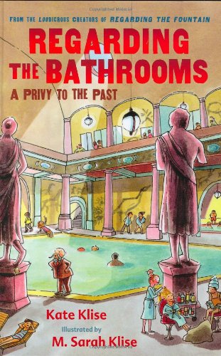 Regarding the Bathrooms: A Privy to the Past