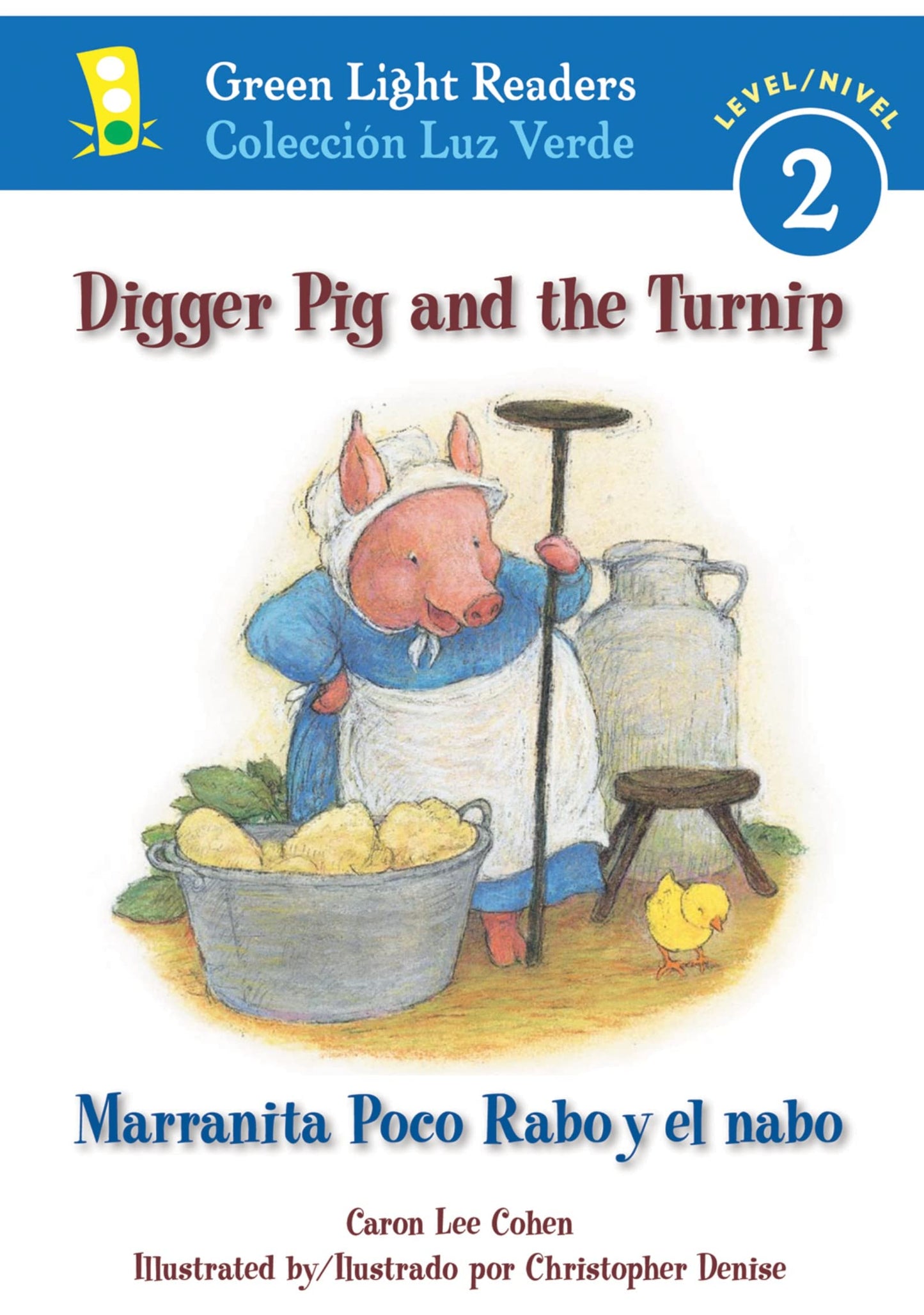 Digger Pig and the Turnip/ Marranita Poco Rabo Y El Nabo: Level 2 / Nivel 2