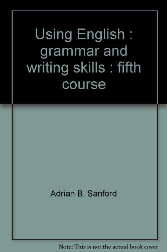 Using English: Grammar and writing skills : fifth course