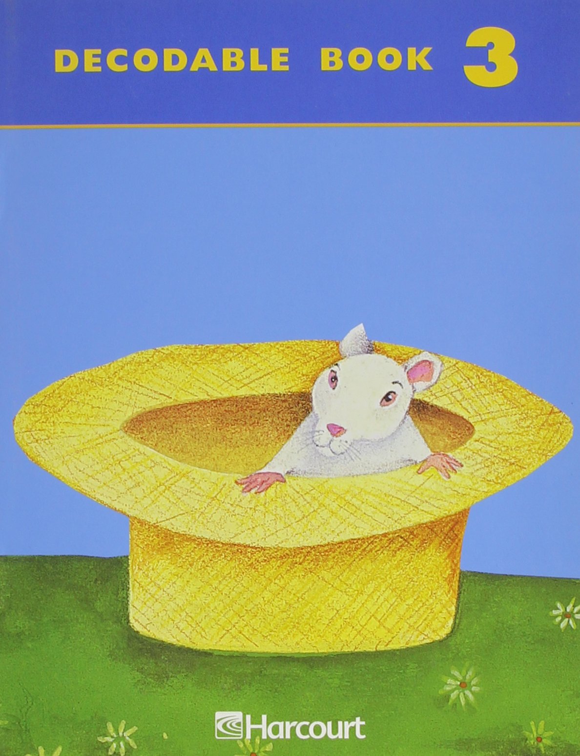 Trophies, Grade 1 Decodable Book Book 3: Harcourt School Publishers Trophies