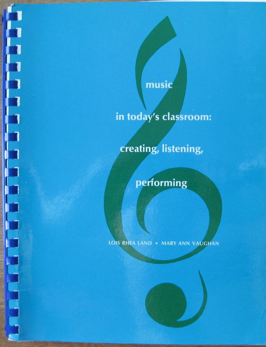 Music in Today's Classroom: Creating, Listening, Performing - 82