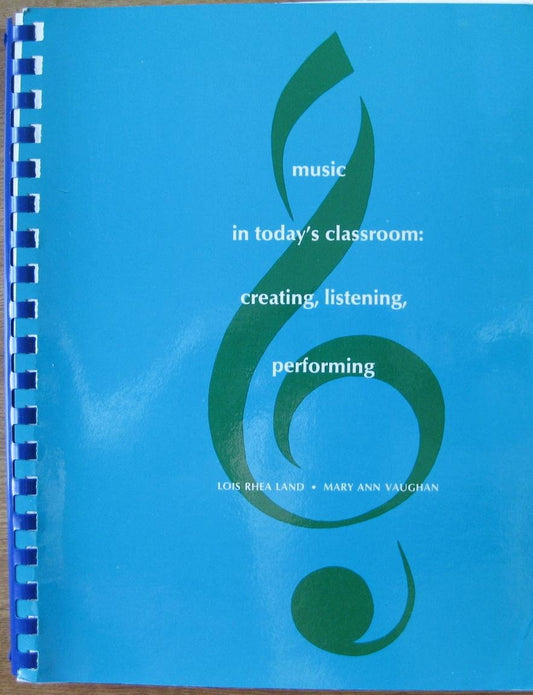 Music in Today's Classroom: Creating, Listening, Performing - 82