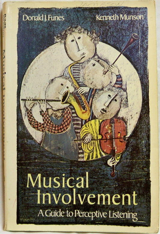 Musical Involvement: A Guide to Perceptive Listening