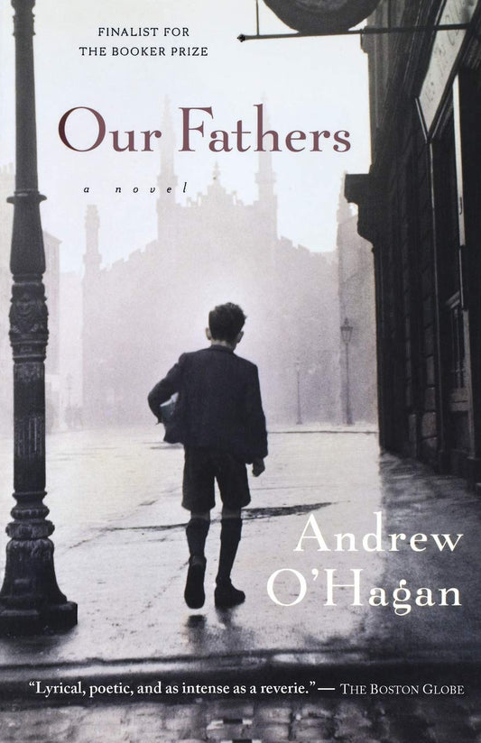 Our Fathers: A Novel by the Author of The Missing – Three Generations of Pride, Delusion, and Political Idealism in Post-WWII Scotland