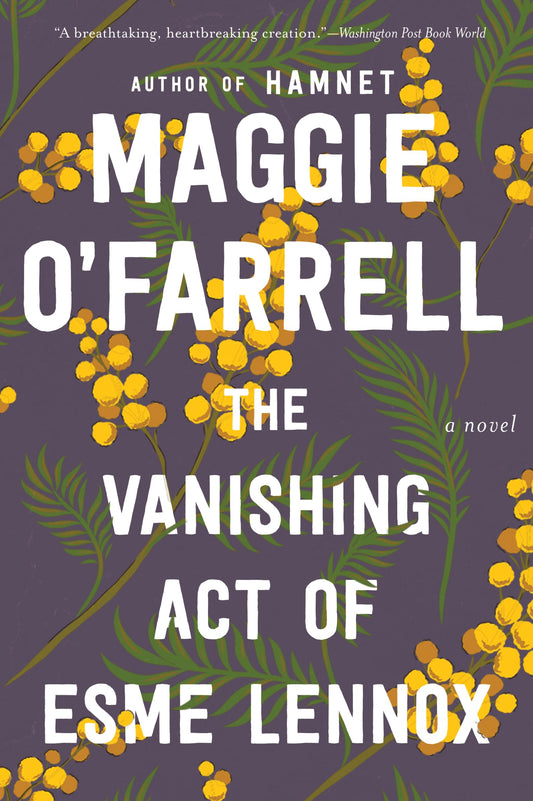 The Vanishing Act Of Esme Lennox: A Novel - 8422