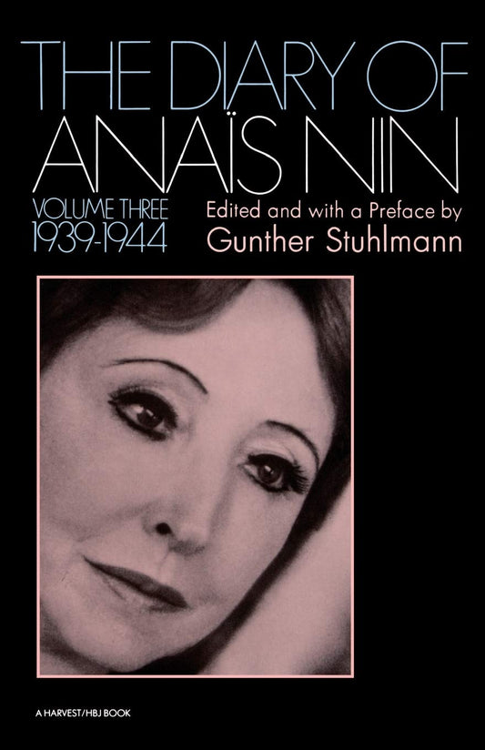 The Diary Of Anais Nin Volume 3 1939-1944: Vol. 3 (1939-1944) - 9806