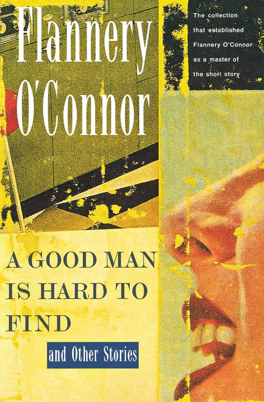 A Good Man Is Hard to Find and Other Stories - 4865