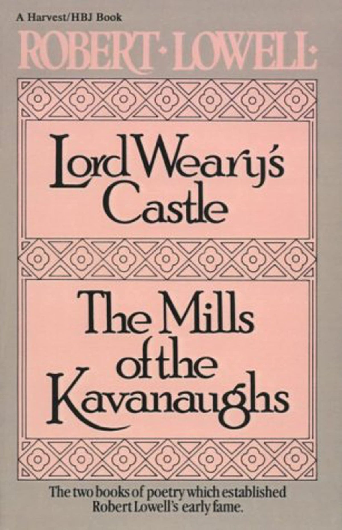 Lord Weary's Castle; The Mills of the Kavanaughs (Harvest/HBJ Book)