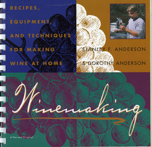 Winemaking: Recipes, Equipment, and Techniques for Making Wine at Home - 4354