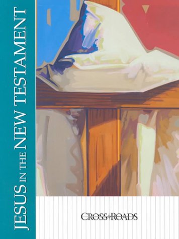 Jesus and New Testament: Crossroad Series - 8270