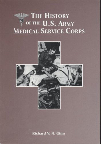 The History of the U.S. Army Medical Service Corps