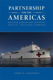 Partnership for the Americas: Western Hemisphere Strategy and U.S. Southern Command: Western Hemisphere Strategy & U.S. Southern Command