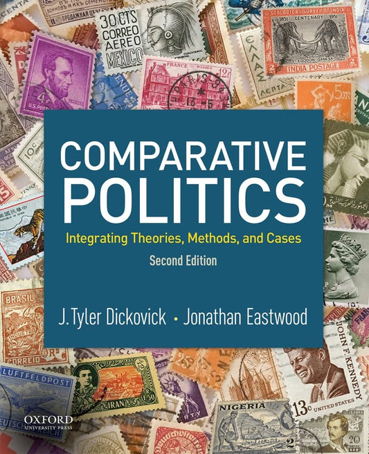 Comparative Politics: Integrating Theories, Methods, and Cases - 4711
