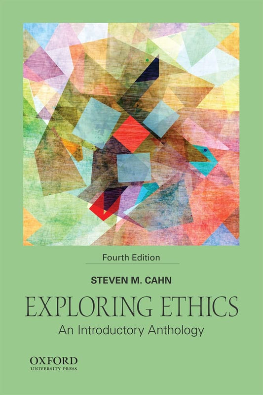 Exploring Ethics: An Introductory Anthology - 7403