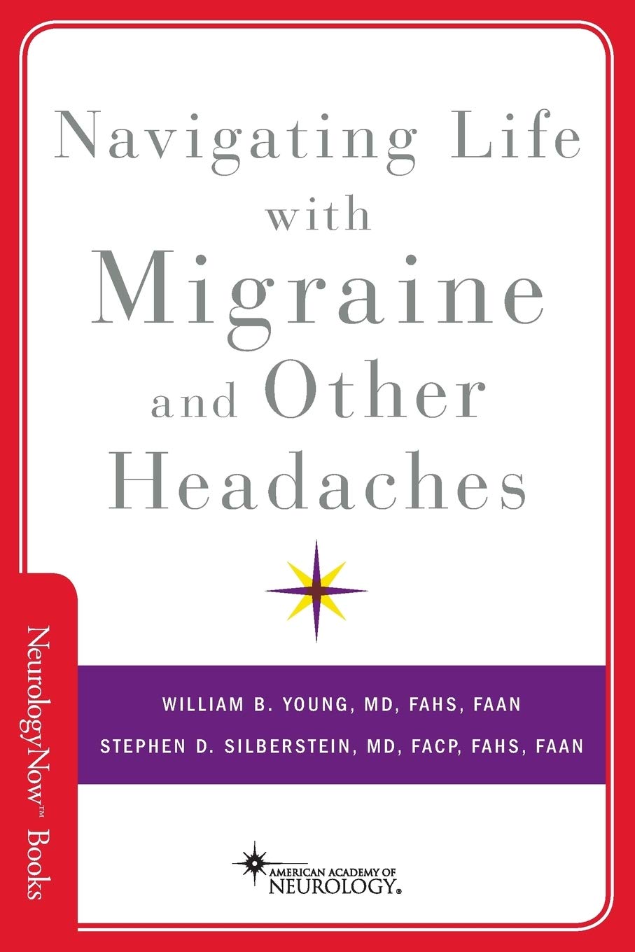 Navigating Life with Migraine and Other Headaches (Brain and Life Books)