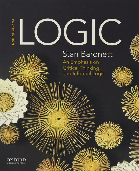 Logic: An Emphasis on Critical Thinking and Informal Logic - 542