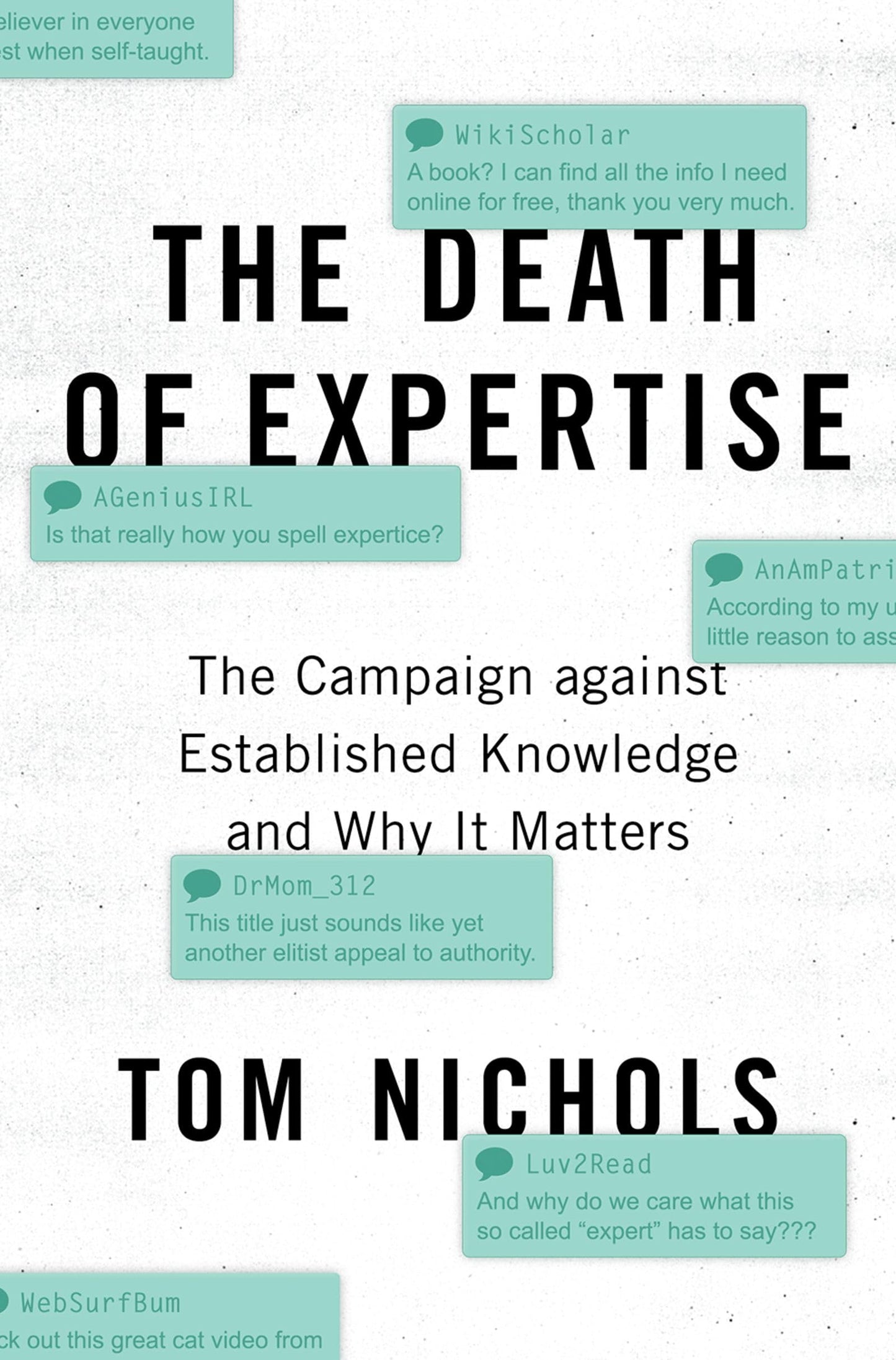 The Death of Expertise: The Campaign against Established Knowledge and Why it Matters - 4773