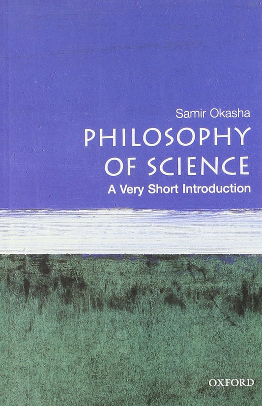 Philosophy of Science: A Very Short Introduction