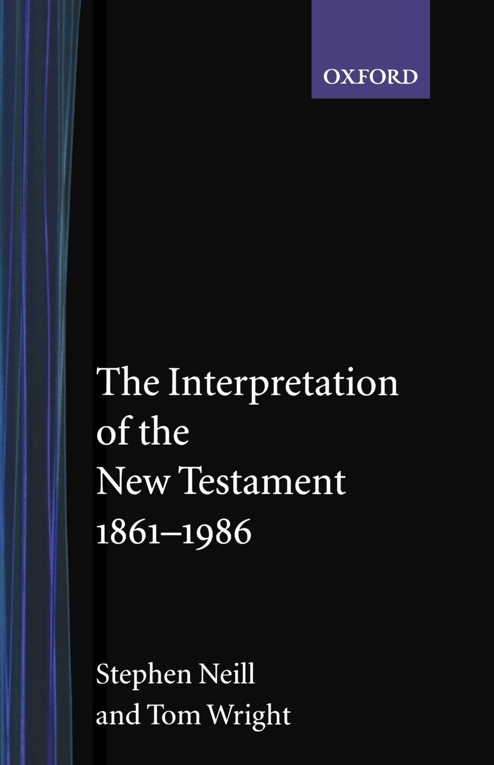 The Interpretation of the New Testament, 1861-1986