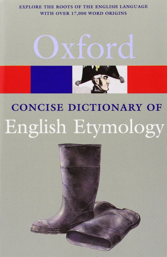 The Concise Oxford Dictionary of English Etymology (Oxford Quick Reference) - 7986