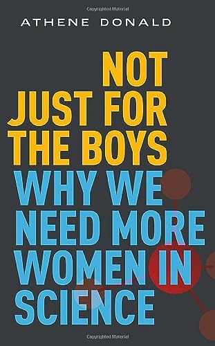 Not Just for the Boys: Why We Need More Women in Science - 136