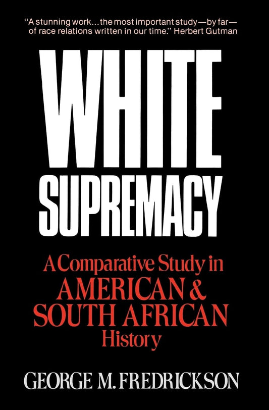 White Supremacy: A Comparative Study of American and South African History - 1570