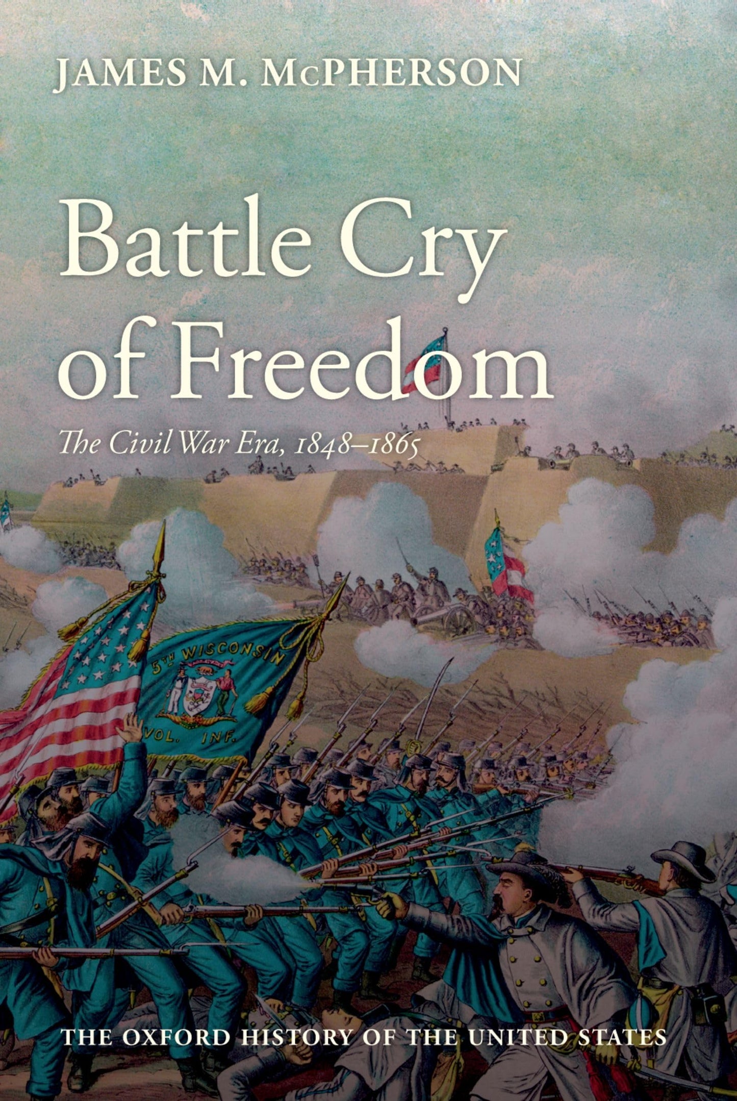 Battle Cry of Freedom: The Civil War Era - 8793