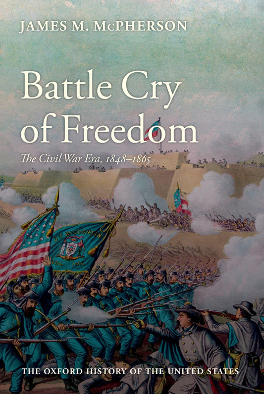 Battle Cry of Freedom: The Civil War Era - 8793